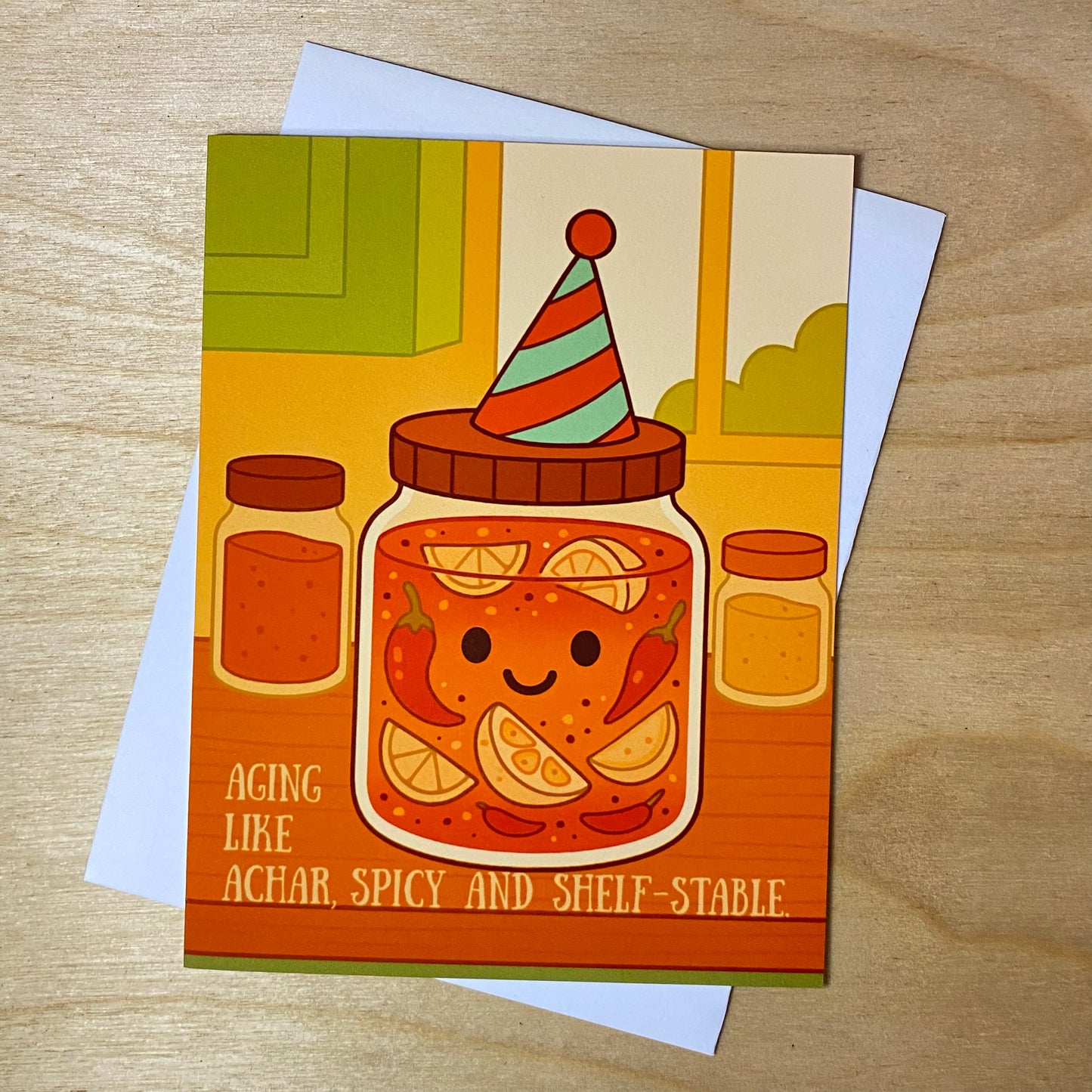 Funny Birthday Greeting Card- Aging like achar