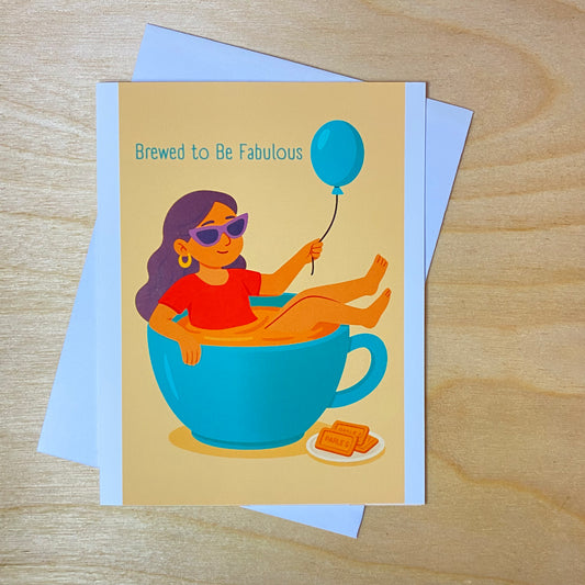 Funny Birthday Greeting Card- Brewing in Chai